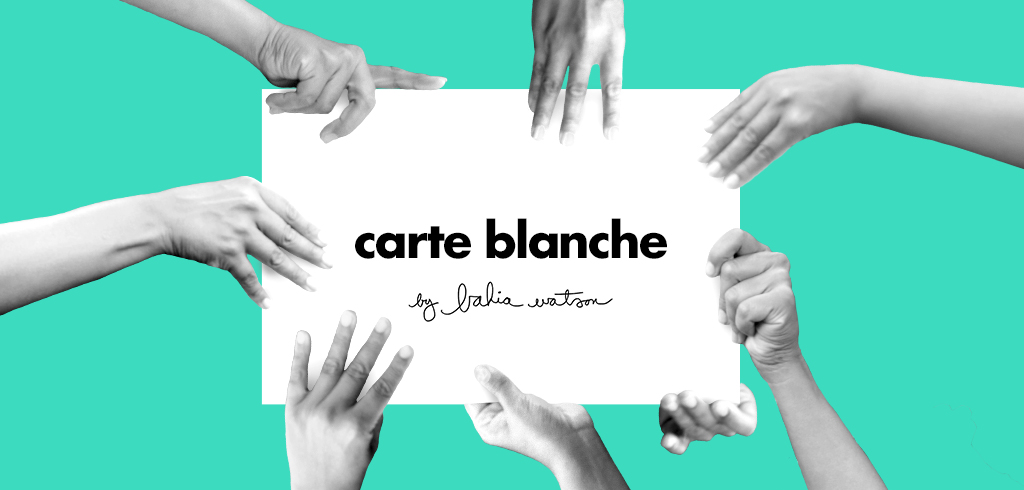 Carte Blanche header image, 8 hands holding a white paper that reads the name of the column