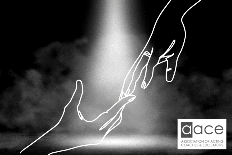 A blackened stage is lit by a signle white light, revealing billowing clouds of smoke. in the foreground is a white line drawing of two hands, their fingers barely brushing. The bottom right corner displays the AACE logo: Association of Acting Coaches & Educators.