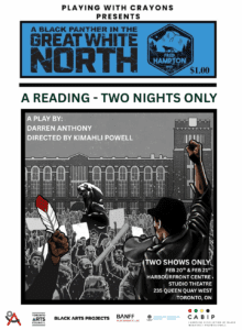 Image of a figure standing with their fist raised to the sky speaking infront of a crowd using a megaphone. In the crowd, another fist is raised holding a feather. Text: A black Panther in the Great White North!