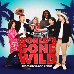 World's Gone Wild show art shows cast members dressed for a summer party, doing a "cheers" with their drinks, against a turquoise palm tree background.