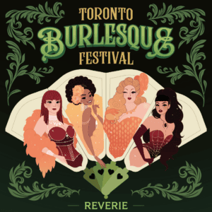 Floral filagree around an antique fan with the image of 4 burlesque femmes in each section of the fan wearing glamours outfits with feathers and rhinestones.