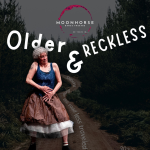 Older and Reckless poster. One dancer on a path leading into trees